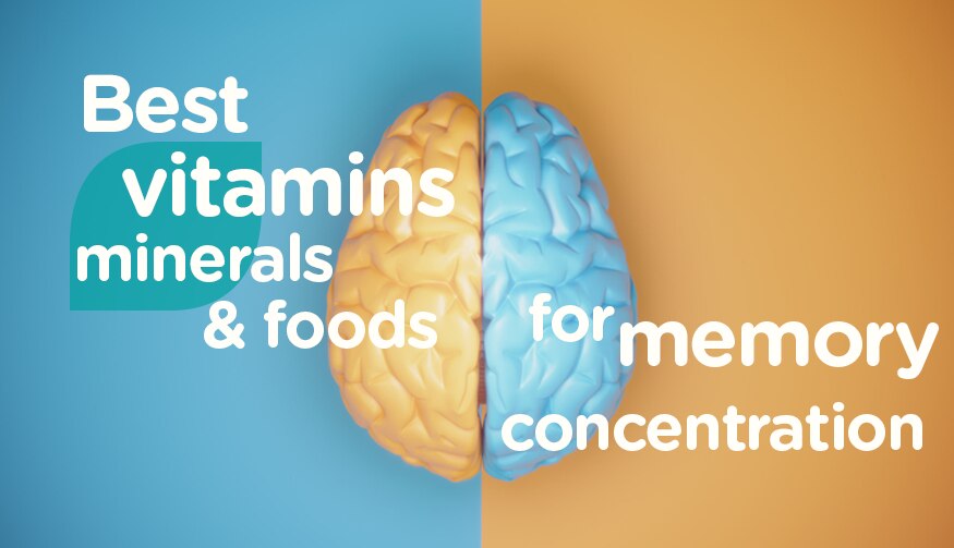 Best vitamins, minerals and foods for memory and concentration