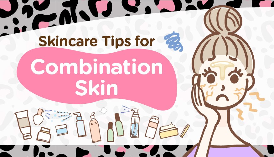 Combination Skin: What is it & How to care for it? | Watsons Thailand