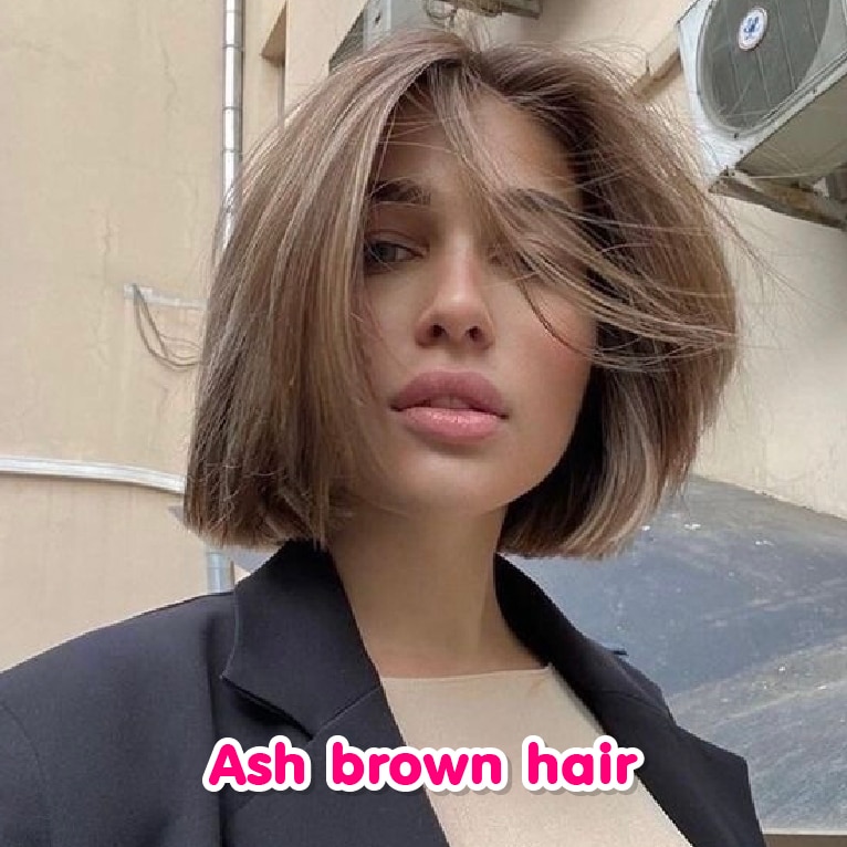 สีผมสวย ๆ หน้าสว่าง Ash brown hair