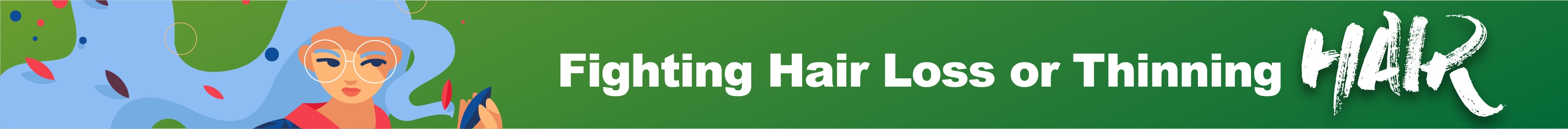 Fighting hair less or thinning hair