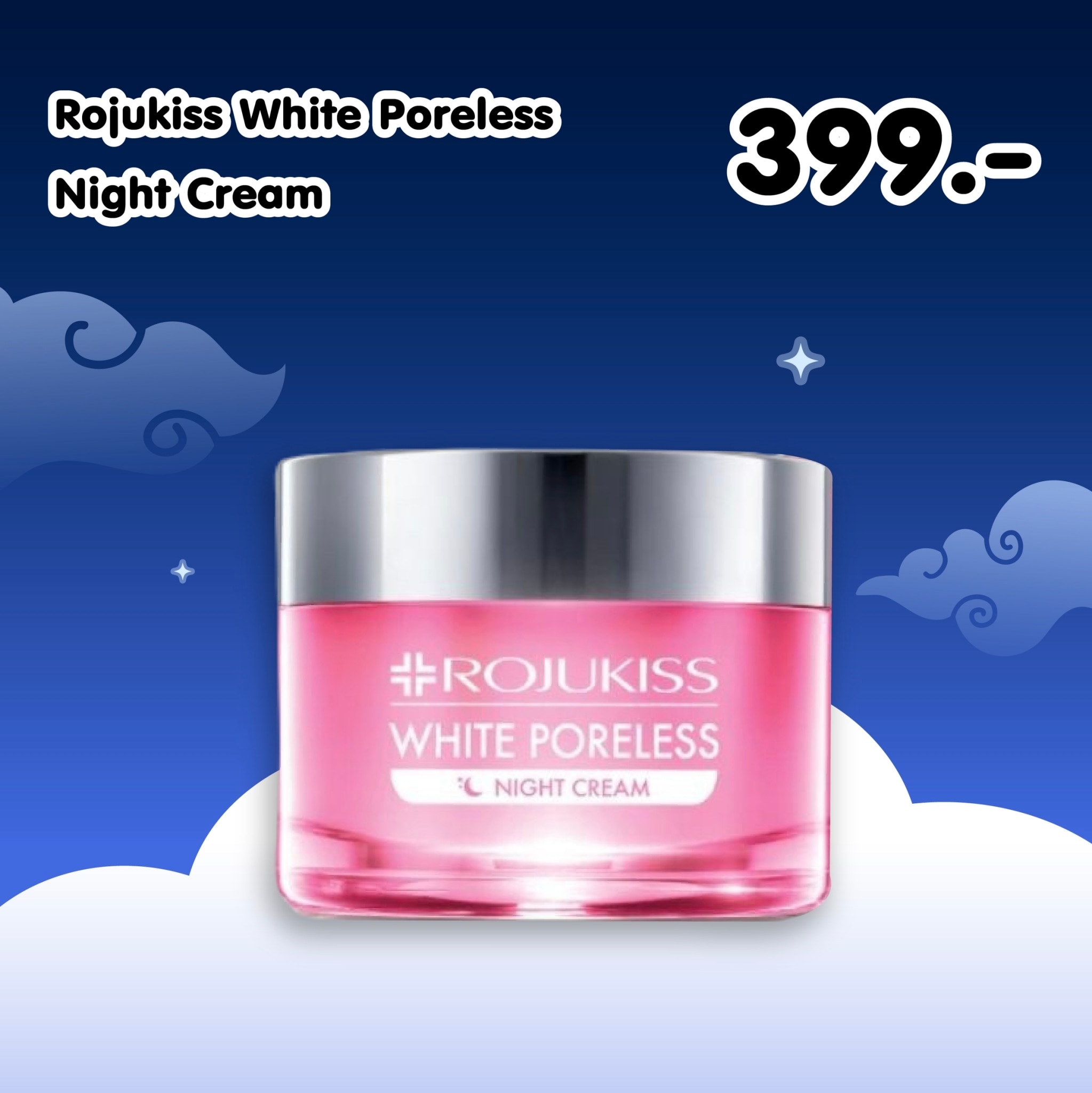 ครีมหน้าใสไร้สิวจาก Rojukiss White Poreless Night Cream